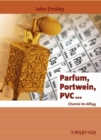Parfum, Portwein, PVC ... : Chemie im Alltag - Book