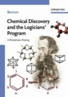 Chemical Discovery and the Logicians' Program : A Problematic Pairing - Book