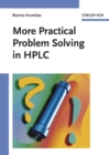 More Practical Problem Solving in HPLC - Book