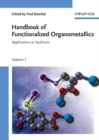 Handbook of Functionalized Organometallics : Applications in Synthesis 2 Volume Set - Book