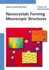 Nanocrystals Forming Mesoscopic Structures - Book