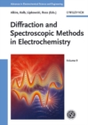 Diffraction and Spectroscopic Methods in Electrochemistry - Book