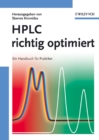 HPLC richtig optimiert : Ein Handbuch fur Praktiker - Book