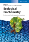 Ecological Biochemistry : Environmental and Interspecies Interactions - Book