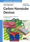 Carbon Nanotube Devices : Properties, Modeling, Integration and Applications - Book