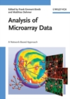 Analysis of Microarray Data : A Network-Based Approach - Book