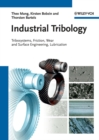 Industrial Tribology : Tribosystems, Friction, Wear and Surface Engineering, Lubrication - Book
