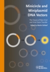 Minicircle and Miniplasmid DNA Vectors : The Future of Non-viral and Viral Gene Transfer - Book