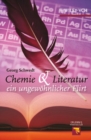 Chemie Und Literatur : Ein Ungewohnlicher Flirt - Book