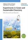 Experiments in Green and Sustainable Chemistry - Book