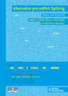 Alternative pre-mRNA Splicing : Theory and Protocols - Book