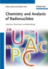 Chemistry and Analysis of Radionuclides : Laboratory Techniques and Methodology - Book