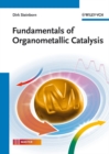 Fundamentals of Organometallic Catalysis - Book