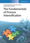 The Fundamentals of Process Intensification - Book