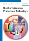 Biopharmaceutical Production Technology, 2 Volume Set - Book
