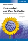 Photocatalysis and Water Purification : From Fundamentals to Recent Applications - Book