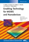 Enabling Technology for MEMS and Nanodevices : Advanced Micro and Nanosystems - Book