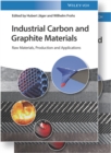 Industrial Carbon and Graphite Materials : Raw Materials, Production and Applications - Book