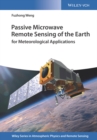 Passive Microwave Remote Sensing of the Earth : for Meteorological Applications - Book