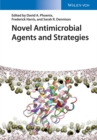Novel Antimicrobial Agents and Strategies - Book