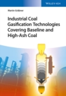 Industrial Coal Gasification Technologies Covering Baseline and High-Ash Coal - Book