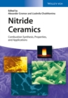 Nitride Ceramics : Combustion Synthesis, Properties and Applications - Book