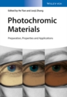 Photochromic Materials - Preparation, Properties and Applications - Book