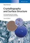 Crystallography and Surface Structure : An Introduction for Surface Scientists and Nanoscientists - Book