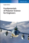 Fundamentals of Polymer Science for Engineers - Book