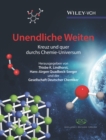Unendliche Weiten : Kreuz und quer durchs Chemie-Universum - Book