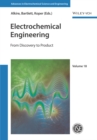 Electrochemical Engineering : From Discovery to Product - Book