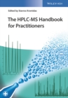 The HPLC-MS Handbook for Practitioners - Book