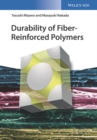 Durability of Fiber-Reinforced Polymers - Book