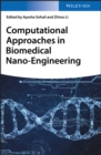 Computational Approaches in Biomedical Nano-Engineering - eBook