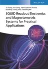 SQUID Readout Electronics and Magnetometric Systems for Practical Applications - Book