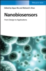 Nanobiosensors : From Design to Applications - Book
