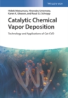 Catalytic Chemical Vapor Deposition : Technology and Applications of Cat-CVD - Book
