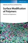 Surface Modification of Polymers : Methods and Applications - Book