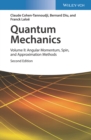 Quantum Mechanics, Volume 2 : Angular Momentum, Spin, and Approximation Methods - Book