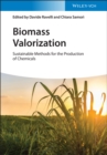 Biomass Valorization : Sustainable Methods for the Production of Chemicals - Book