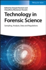 Technology in Forensic Science : Sampling, Analysis, Data and Regulations - Book