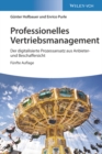 Professionelles Vertriebsmanagement : Der digitalisierte Prozessansatz aus Anbieter- und Beschaffersicht - Book