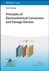 Principles of Electrochemical Conversion and Storage Devices - Book