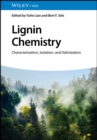 Lignin Chemistry : Characterization, Isolation, and Valorization - Book