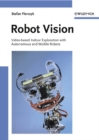 Robot Vision : Video-based Indoor Exploration with Autonomous and Mobile Robots - Book