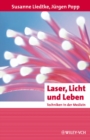 Laser, Licht Und Leben : Techniken in Der Medizin - Book