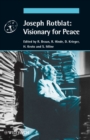 Joseph Rotblat : Visionary for Peace - Book