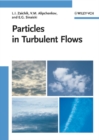 Particles in Turbulent Flows - Book