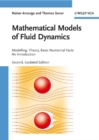 Mathematical Models of Fluid Dynamics : Modelling, Theory, Basic Numerical Facts - An Introduction - Book