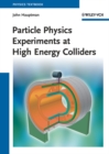Particle Physics Experiments at High Energy Colliders - Book